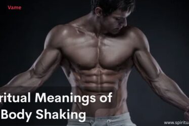 7+ Body Shaking Spiritual Meanings