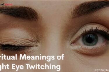 Spiritual Meaning of Right Eye Twitching