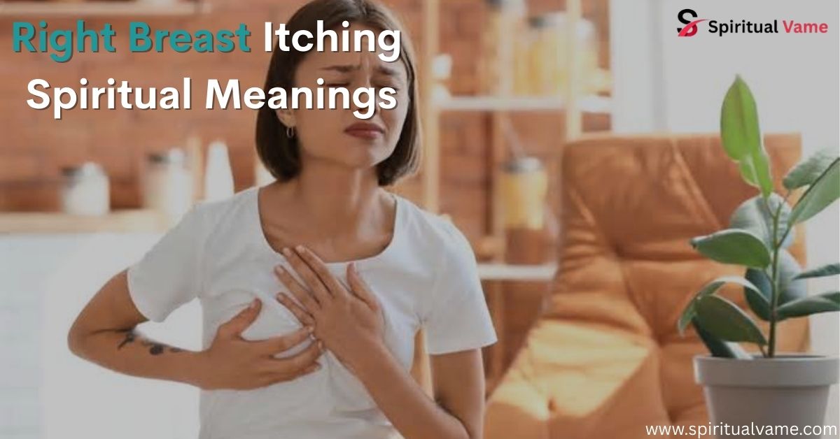 Right Breast Itching Spiritual Meanings